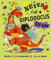 Never Let a Diplodocus Draw hind ja info | Väikelaste raamatud | kaup24.ee