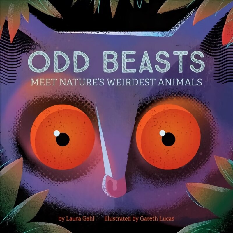 Odd Beasts: Meet Nature's Weirdest Animals hind ja info | Väikelaste raamatud | kaup24.ee