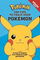 Official Top Tips To Train Your Pokemon hind ja info | Väikelaste raamatud | kaup24.ee