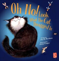 Oh No! Look What The Cat Dragged In Illustrated edition цена и информация | Книги для малышей | kaup24.ee