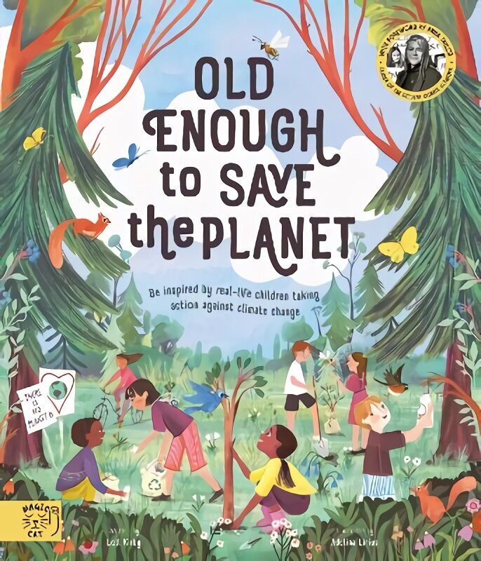 Old Enough to Save the Planet: With a foreword from the leaders of the School Strike for Climate Change hind ja info | Väikelaste raamatud | kaup24.ee