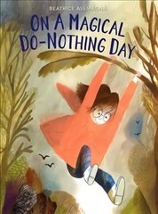 On A Magical Do-Nothing Day цена и информация | Книги для малышей | kaup24.ee