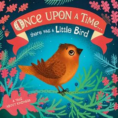 Once Upon A Time...there was a Little Bird цена и информация | Книги для малышей | kaup24.ee