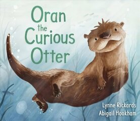 Oran the Curious Otter цена и информация | Книги для малышей | kaup24.ee