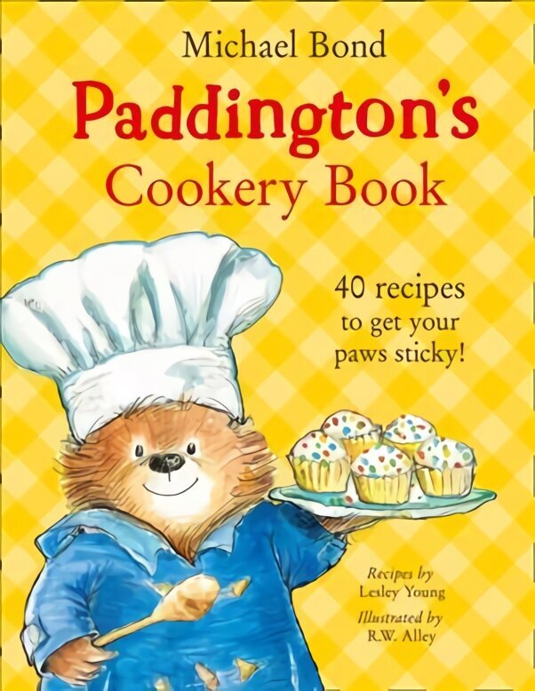 Paddington's Cookery Book hind ja info | Väikelaste raamatud | kaup24.ee