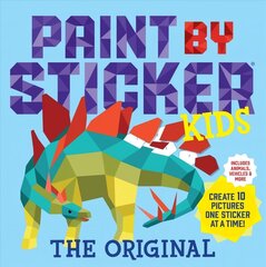 Paint by Sticker Kids, The Original: Create 10 Pictures One Sticker at a Time! (Kids Activity Book, Sticker Art,   No Mess Activity, Keep Kids Busy) цена и информация | Книги для малышей | kaup24.ee