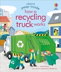 Peep Inside How a Recycling Truck Works UK 2021 цена и информация | Книги для малышей | kaup24.ee