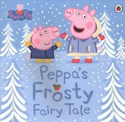 Peppa Pig: Peppa's Frosty Fairy Tale цена и информация | Книги для малышей | kaup24.ee