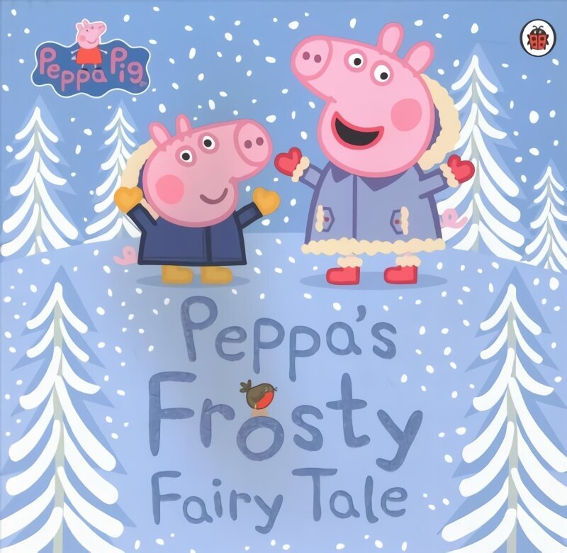 Peppa Pig: Peppa's Frosty Fairy Tale hind ja info | Väikelaste raamatud | kaup24.ee