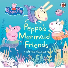 Peppa Pig: Peppa's Mermaid Friends: A Lift-the-Flap Book hind ja info | Väikelaste raamatud | kaup24.ee