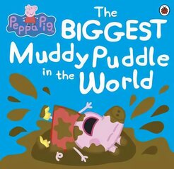Peppa Pig: The BIGGEST Muddy Puddle in the World Picture Book hind ja info | Väikelaste raamatud | kaup24.ee