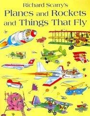 Planes and Rockets and Things That Fly edition цена и информация | Книги для малышей | kaup24.ee