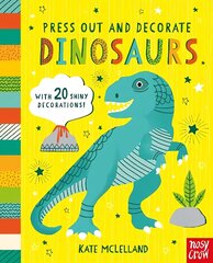 Press Out and Decorate: Dinosaurs hind ja info | Väikelaste raamatud | kaup24.ee