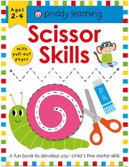 Priddy Learning : Scissor Skills: A Fun Book To Develop Your Child's Fine Motor Skills hind ja info | Väikelaste raamatud | kaup24.ee