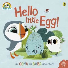 Puffin Rock: Hello Little Egg hind ja info | Väikelaste raamatud | kaup24.ee