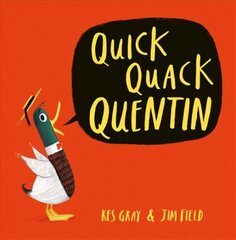 Quick Quack Quentin hind ja info | Väikelaste raamatud | kaup24.ee
