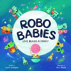 RoboBabies: Love Builds a Family цена и информация | Книги для малышей | kaup24.ee