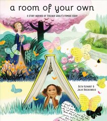 Room of Your Own: A Story Inspired by Virginia Woolf's Famous Essay hind ja info | Väikelaste raamatud | kaup24.ee