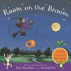 Room on the Broom: A Push, Pull and Slide Book hind ja info | Väikelaste raamatud | kaup24.ee