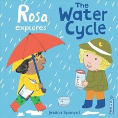 Rosa Explores the Water Cycle hind ja info | Väikelaste raamatud | kaup24.ee