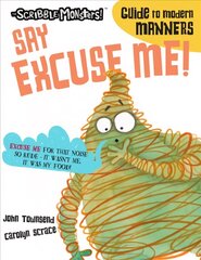 Say Excuse Me! Illustrated edition цена и информация | Книги для малышей | kaup24.ee