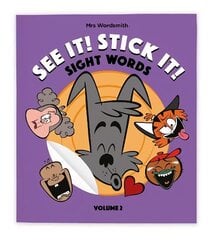 See It! Stick It!: Sight Words - Volume 2 Illustrated edition hind ja info | Väikelaste raamatud | kaup24.ee