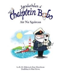 Sgeulachdan a' Chaiptein Bobo: Air na Sgeirean цена и информация | Книги для малышей | kaup24.ee