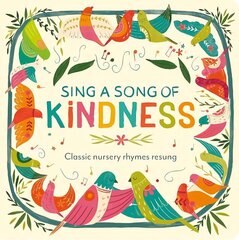 Sing a Song of Kindness hind ja info | Väikelaste raamatud | kaup24.ee