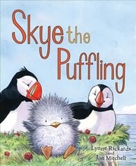 Skye the Puffling: A Wee Puffin Board Book цена и информация | Книги для малышей | kaup24.ee