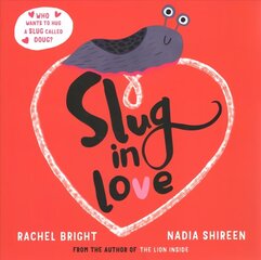 Slug in Love: a funny, adorable hug of a book hind ja info | Väikelaste raamatud | kaup24.ee