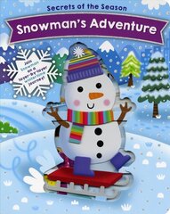 Snowman's Adventure: Join Snowman on a layer-by-layer wintertime journey! цена и информация | Книги для малышей | kaup24.ee