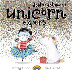 Sophie Johnson: Unicorn Expert hind ja info | Väikelaste raamatud | kaup24.ee