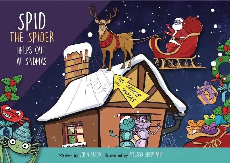 Spid the Spider Helps Out at Spidmas: Spid meets Father Spidmas up his chimney, then has to do some work! 2022 Illustrated edition hind ja info | Väikelaste raamatud | kaup24.ee
