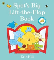 Spot's Big Lift-the-flap Book hind ja info | Väikelaste raamatud | kaup24.ee