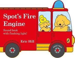 Spot's Fire Engine: shaped book with siren and flashing light! hind ja info | Väikelaste raamatud | kaup24.ee