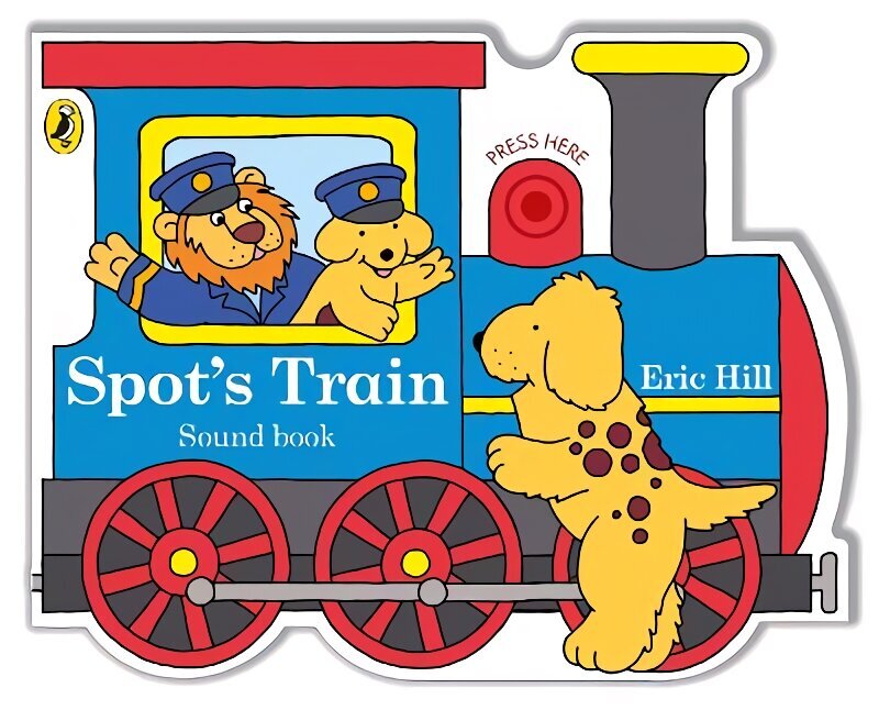 Spot's Train: shaped board book with real train sound hind ja info | Väikelaste raamatud | kaup24.ee