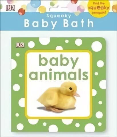 Squeaky Baby Bath Book Baby Animals цена и информация | Väikelaste raamatud | kaup24.ee