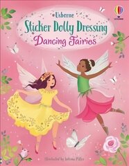 Sticker Dolly Dressing Dancing Fairies hind ja info | Väikelaste raamatud | kaup24.ee