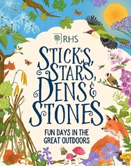 Sticks, Stars, Dens and Stones: Fun Days in the Great Outdoors цена и информация | Книги для малышей | kaup24.ee