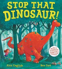 Stop That Dinosaur! hind ja info | Väikelaste raamatud | kaup24.ee
