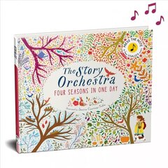 Story Orchestra: Four Seasons in One Day: Press the note to hear Vivaldi's music, Volume 1 цена и информация | Книги для малышей | kaup24.ee