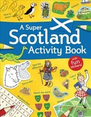 Super Scotland Activity Book: Games, Puzzles, Drawing, Stickers and More цена и информация | Книги для малышей | kaup24.ee