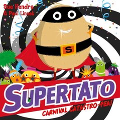 Supertato Carnival Catastro-Pea! цена и информация | Книги для малышей | kaup24.ee