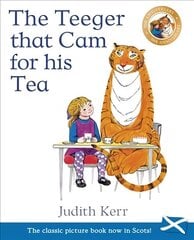 Teeger That Cam For His Tea: The Tiger Who Came to Tea in Scots hind ja info | Väikelaste raamatud | kaup24.ee