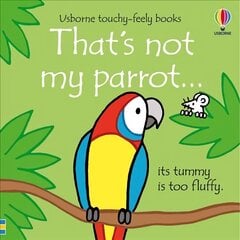 That's not my parrot... цена и информация | Книги для малышей | kaup24.ee