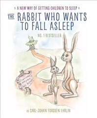 The Rabbit Who Wants to Fall Asleep: A New Way of Getting Children to Sleep hind ja info | Väikelaste raamatud | kaup24.ee