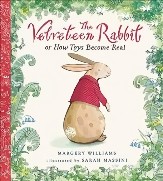 The Velveteen Rabbit: Or How Toys Become Real цена и информация | Väikelaste raamatud | kaup24.ee