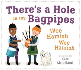 There's a Hole in my Bagpipes, Wee Hamish, Wee Hamish цена и информация | Книги для малышей | kaup24.ee