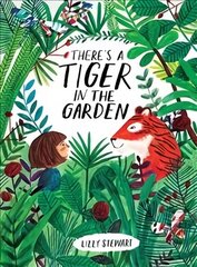 There's a Tiger in the Garden цена и информация | Книги для малышей | kaup24.ee