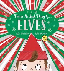 There's No Such Thing as Elves (PB) цена и информация | Книги для малышей | kaup24.ee